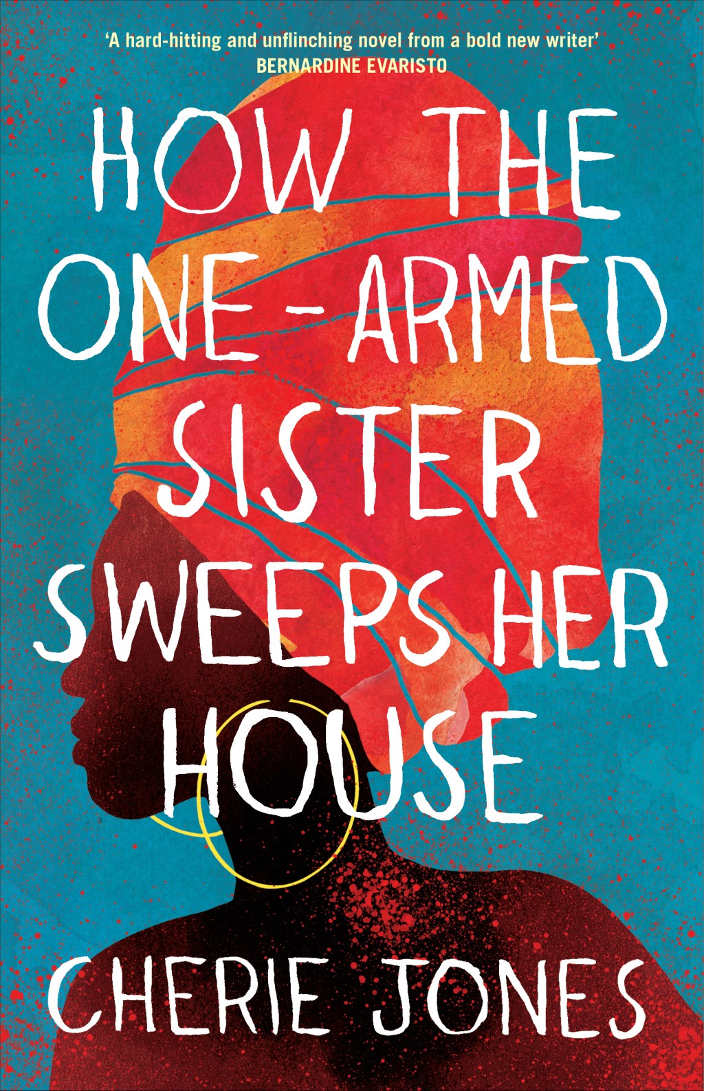 Cherie Jones. How the one-armed sister sweeps her house. Little Brown and Company, New York :&nbsp;2021